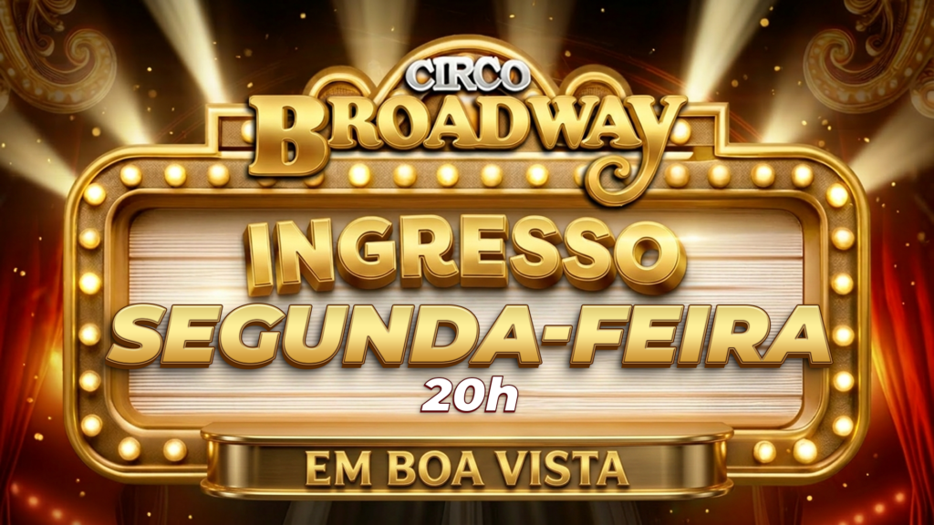BOA VISTA, PÁTIO RORAIMA SHOPPING | 10 DE AGOSTO | 20H